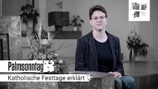 Was feiern wir an Palmsonntag  Katholische Festtage erklärt [upl. by Teerprug]