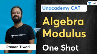 Algebra  Modulus  One Shot  CAT 2022  Raman Tiwari  Unacademy CAT [upl. by Ahsitil]