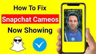 How to Fix Snapchat Cameos Not Showing Up  How to Fix Cameos Not Working on Snapchat [upl. by Na]