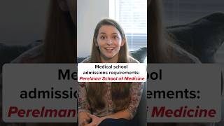 What are the Perelman SOM medical school admissions requirements [upl. by Ater]