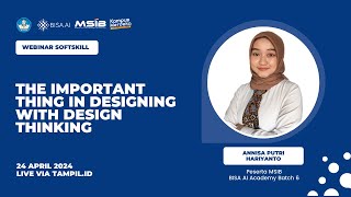 The Important Thing in Designing with Design Thinking  Annisa Putri Hariyanto [upl. by Hussar45]