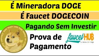 Nova Faucet  Mineradora DOGE FREE  Prova de Pagamento ao vivo via FaucetHub Maus Doge [upl. by Nessim]