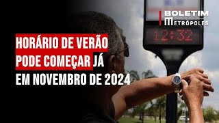 Horário de verão pode começar já em novembro de 2024 Entenda [upl. by Namus420]