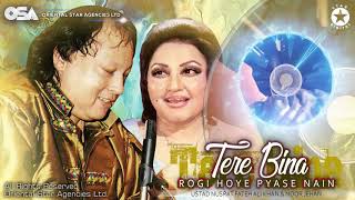 Tere Bina Rogi Hoye Pyase Nain  Noor Jehan amp Nusrat Fateh Ali Khan  official video  OSA Worldwide [upl. by Surad]