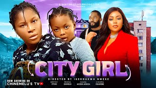 CITY GIRL Starring DESTINY ETIKO REGINA DANIELS DERA OSADEBE AND AKEEM ADEIZA [upl. by Ahsiemak98]