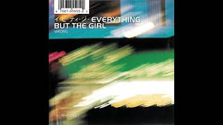 Everything But The Girl  Wrong Todd Terry Remix [upl. by Ordnazil]