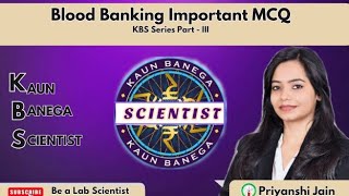 BLOOD BANKING MCQ Q1 Q15  KBS SERIES  Episode 3 [upl. by Annawahs]