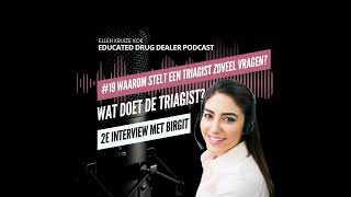 19 Waarom stelt een triagist zoveel vragen Educated Drugdealer Podcast [upl. by Nitsrek]