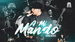 Movida Distinta  A Mi Mando En Vivo [upl. by Yvan]