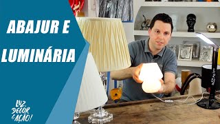 Dicas de Decoração com Abajur e Luminária  Luz Decor amp Ação [upl. by Nnaear512]