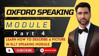 How to Describe Picture in ELLT Speaking Module  Oxford Speaking Module Part 4 Picture Description [upl. by Marlo721]