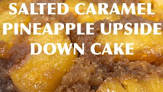 Salted Caramel Pineapple Upside Down [upl. by Niemad]