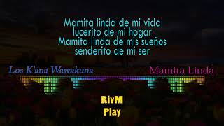 KANA WAWAKUNAS🎤MAMITA LINDA con Letra🥰🎵 [upl. by Julian65]