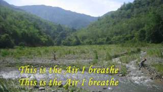 This is the Air I BreathMichael W Smith Lyrics [upl. by Esiuol]