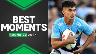 NRL 2024  Best Moments  Round 22 [upl. by Attenwad389]