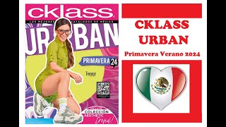 Catálogo CKLASS Primavera Verano 2024 URBAN MEXICO [upl. by Felicle]