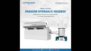 Parason Hydraulic Headbox An innovation designed to revolutionize paper production [upl. by Turoff724]