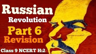 Russian Revolution NCERT Class IX History Lesson 2  Part 6 REVISION [upl. by Bobbi311]