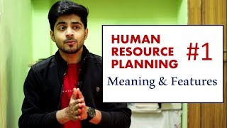 1 HUMAN RESOURCE PLANING IN HINDI  Meaning amp Features Characteristics  BBAMBABcom [upl. by Sucramad]