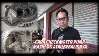 CARA CHECK WATER PUMP PALING MUDAH TAK PERLU KELUARKAN MODAL SESEN PUN [upl. by Elizabet509]