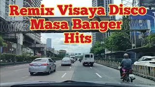 Remix Visayas Disco Masa Banger [upl. by Ender803]