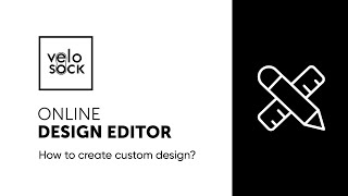 VELOSOCK ONLINE DESIGN EDITOR  How to create a custom design [upl. by Atteuqnas]