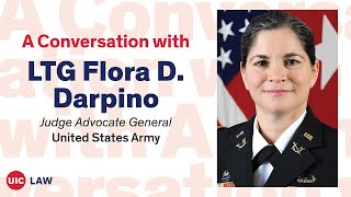 A Conversation w LTG Flora D Darpino Judge Advocate General US Army  UIC Law [upl. by Delp]