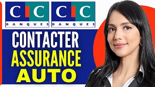 Comment Contacter CIC Assurance Auto 2024 [upl. by Rory]