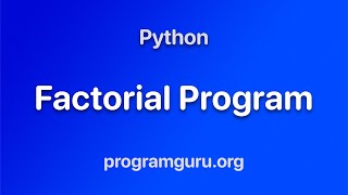 Python  Factorial Program [upl. by Ised]