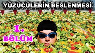 YÜZÜCÜLERİN BESLENMESİ I 1 Bölüm [upl. by Matelda]