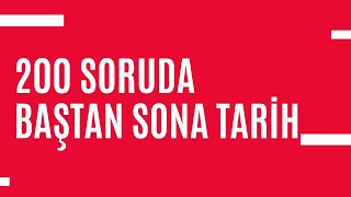 200 SORUDA BAŞTAN SONA TARİH [upl. by Conny776]