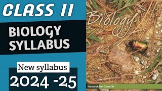 class 11 Biology syllabus 202425Biology class 11 syllabus 2024class 11 Bio syllabus [upl. by Adlanor1]