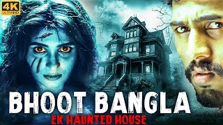 BHOOT BANGLA EK HAUNTED HOUSE  Full Hindi Dubbed Horror Movie  Virat Anusha  South Horror Movie [upl. by Enairda]