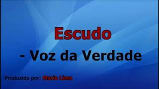 O escudo Voz da verdade cantado com letra [upl. by Nitsew377]