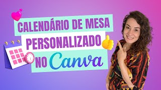 Como fazer um CALENDÁRIO PERSONALIZADO no Canva [upl. by Bannerman140]