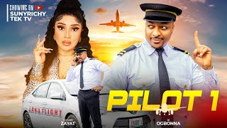 PILOT 1  IK OGBONNA SUSAN ZAYATT Nigerian Movie 2024 Latest Full Movies latestmovies [upl. by Dougal]