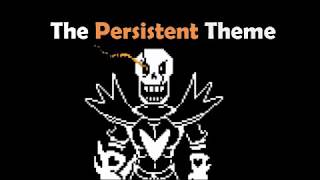 Papyrus The Persistent Theme ♫ [upl. by Gassman]