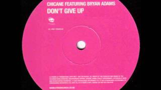 Dont give up  Chicane extended mix [upl. by Inness]