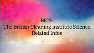 BICS  The British Institute Of Cleaning Science related info [upl. by Ardnyk]