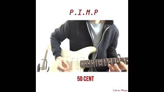 50 Cent  PIMP  Hip Hop Guitar Remix Cover [upl. by Neva498]