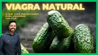 VIAGRA NATURAL  Os principais benefícios do Pepino para sua saúde [upl. by Thormora846]