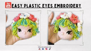 How To Crochet For Beginners Plastic Eyes Embroidery  EASY Crochet Doll Eyes Embroidery Tutorial [upl. by Ellehcem640]