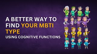 How To Find Your MBTI 16p Personality Accurately Using Cognitive Functions [upl. by Netram]