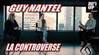 La controverse  Guy Nantel  Whats Up Podcast [upl. by Arhat381]