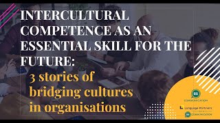 Webinar Intercultural Competence as an Essential Skill for the Future [upl. by Syverson959]