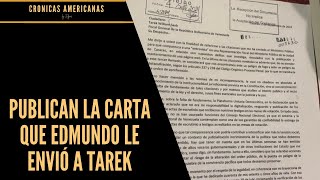 PUBLICAN LA CARTA QUE EDMUNDO GONZÁLEZ LE ENVIÓ A TAREK WILLIAM SAAB CON SU ABOGADO [upl. by Junieta800]