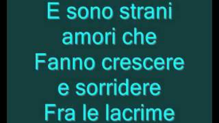 Laura Pausini Strani amori lyrics con testo made by fedcalmus [upl. by Yarled]