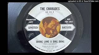 The Charades  Shang Lang a Ding Dong United Artists 1958 [upl. by Cida]