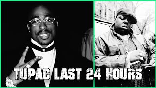 Tupacs Last 24 Hours Explained Short Documentary [upl. by Kcirreg624]