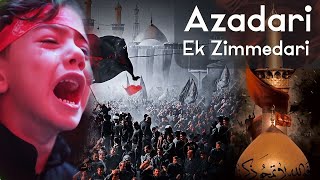 Azadari Ek Zimmedari [upl. by Annavoig251]